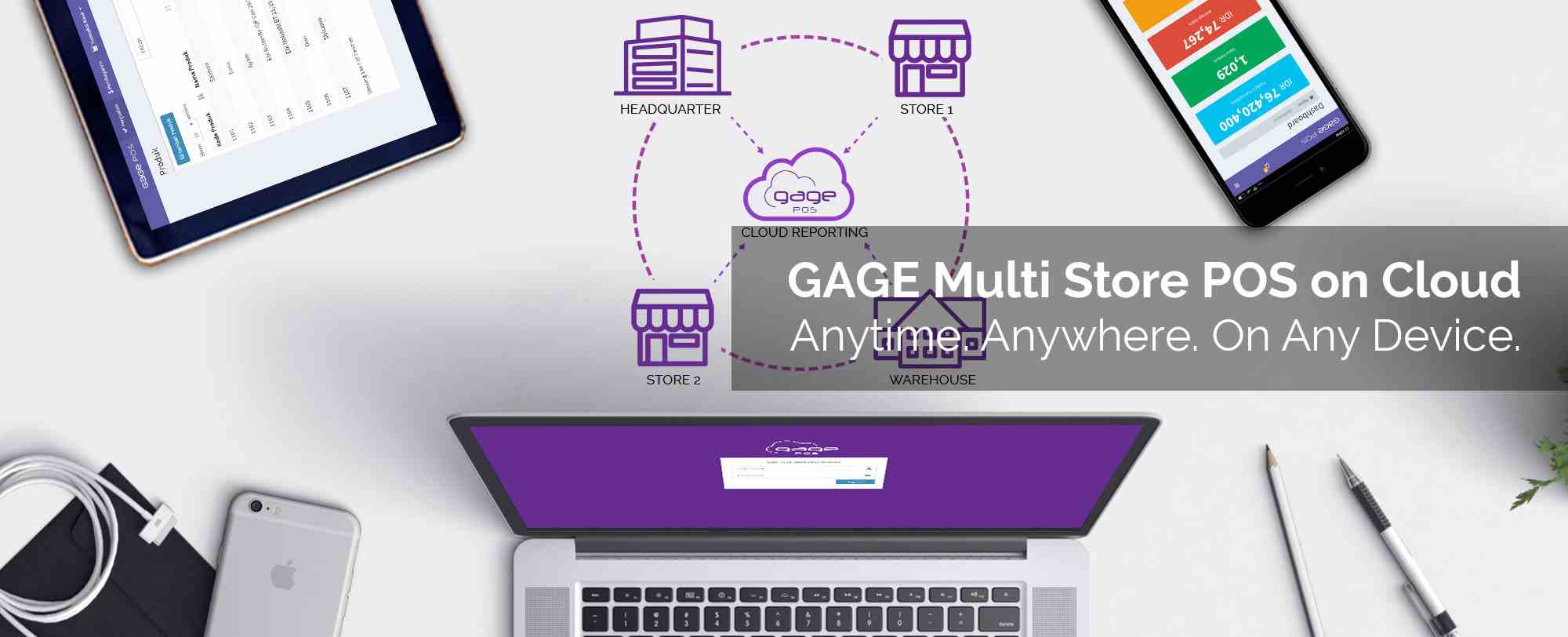 GAGE POS Multi Store POS on Cloud - Anytime, Anywhere, on any device.